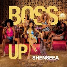 Shenseea – BOSS UP