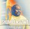 Shumilensizwa – Uwena Owazifakayo