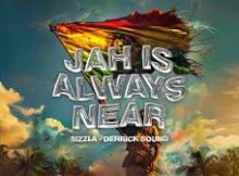 Sizzla - Jah Is Always Near