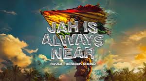 Sizzla - Jah Is Always Near