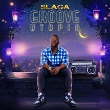 Slaga – Groove Utopia EP