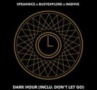 SpeakNice, BusyExplore & InQfive – Dark Hour
