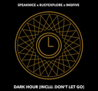 EP: SpeakNice, BusyExplore & InQfive – Dark Hour