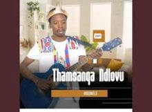 Thamsanqa Ndlovu – Mhlosiwothando itin elingenalutho