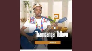 Thamsanqa Ndlovu – Mhlosiwothando itin elingenalutho
