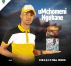 UMchomeni Ngubane – Sibaqhatha more