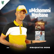 UMchomeni Ngubane – Sibaqhatha more