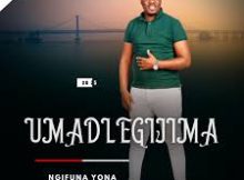 Umadlegijima New Album 2025 – NGIFUNA YONA
