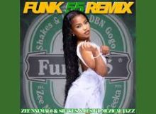 Zee Nxumalo,Shakes & Les,DBN Gogo - Funk 55 Remix Ft. Muziqal Jazz