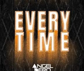Angel Dero – Everytime