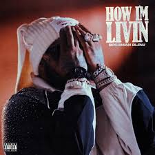 BossMan Dlow - How I'm Livin