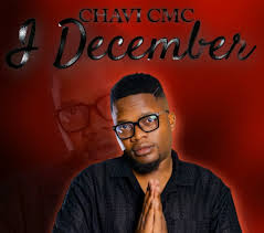 Chavi CMC - I December (feat. LuumusiQ & Dj Mfundusi)