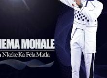 Chema Mohale – Nyathela madimone