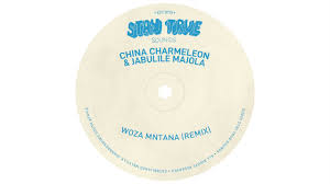 China Charmeleon X Jabulile Majola - Woza Mntana (Remix)