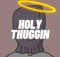 Chosen Jigg - Holy Thuggin