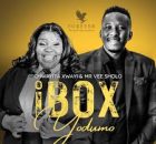 Chwayita Xwayi & Mr Vee Sholo - Box Yodumo