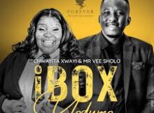 Chwayita Xwayi & Mr Vee Sholo - Box Yodumo