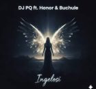 DJ PQ ft. Honor & Buchule – Ingelosi
