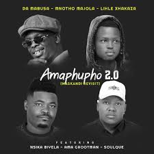 Da Mabusa, Mnotho Majola, Lihle Xhakaza - Amaphupho 2.0 (Maskandi Revisit)
