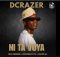Dcrazer – Ni ta vuya (feat. MetroBeatz RSA, Simefree & Decide SA)