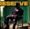 Demarco – I Deserve It