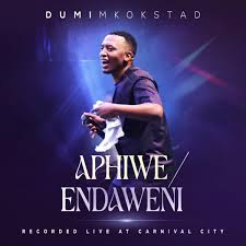 Dumi Mkokstad – Aphiwe/ Endaweni