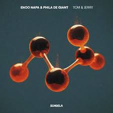 Enoo Napa & Phila De Giant – Tom & Jerry EP
