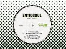 EntiQsoul – Vutomi EP