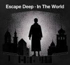 ALBUM: Escape Deep – In The World