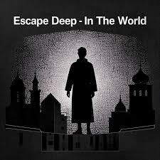 ALBUM: Escape Deep – In The World