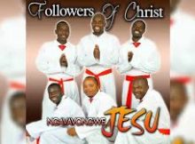 FOLLOWERS OF CHRIST – JEHOVAH NGAKURIRE