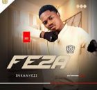 Feza - Nhliziyo Yami Fakaza