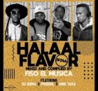 Fiso El Musica – Halaal Flavour #063 (100% Production Festive Mix) ft DJ King Tara & DJ Shima