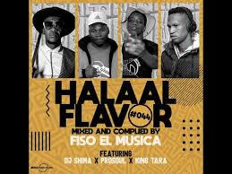 Fiso El Musica – Halaal Flavour #063 (100% Production Festive Mix) ft DJ King Tara & DJ Shima