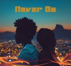 Fynite – Never Be ft UPZ & Dahl Hates Disco