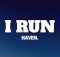 HAVEN. - I RUN (Lyrics)