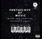 Heavenly Souls – For The Love Of Music Vol. 07 (Strictly Nkulee501 & Skroef28)