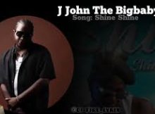 J JOHN THE BIG BABY - SHINE SHINE