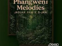 EP: Jaguar Paw & S-Jam – Phangweni Melodies