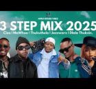 Jazzworx, Mawhoo, Thukuthela, GL Ceejay – 3 STEP MIX 2025