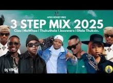 Jazzworx, Mawhoo, Thukuthela, GL Ceejay – 3 STEP MIX 2025