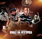 Khosi Khebez & Litshepe Lr – Khale Ba Nts’episa