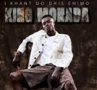 King Monada - I Khant Do Dhis Enimo