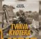 King Saha – Twava Kyotera
