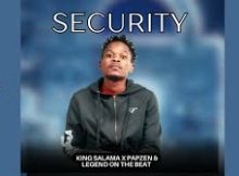King Salama x Papzen x Legend On The Beat – Security