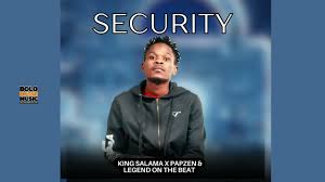 King Salama x Papzen x Legend On The Beat – Security