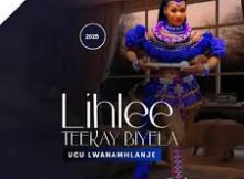 EP: LIHLEE TEEKAY BIYELA & Mqhelemane – Ucu Lwanamhlanje