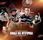 Litshepe Lr – Khale Ba Nts’episa