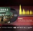 Lungzo Mofunk x Vinox Musiq – Bawo Ft. King Monopoly & Kelz K