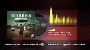 Lungzo Mofunk x Vinox Musiq – Bawo Ft. King Monopoly & Kelz K